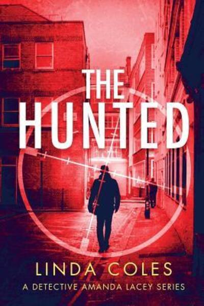 Cover for Linda Coles · The Hunted (Paperback Book) (2018)