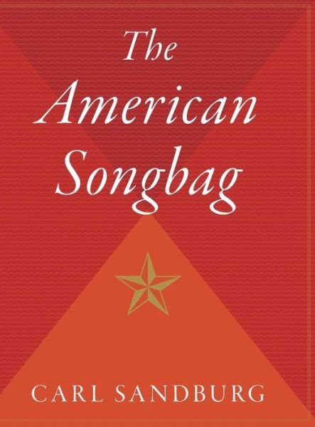 Cover for Carl Sandburg · The American Songbag (Gebundenes Buch) (1990)