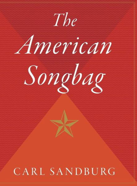 Cover for Carl Sandburg · The American Songbag (Inbunden Bok) (1990)