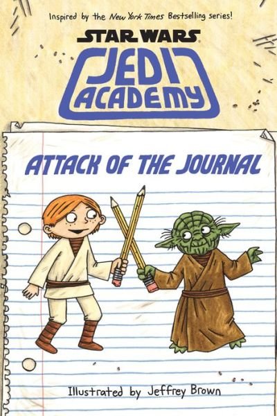 Cover for Jeffrey Brown · Attack of the Journal (Star Wars: Jedi Academy) - Star Wars: Jedi Academy (Hardcover bog) (2015)