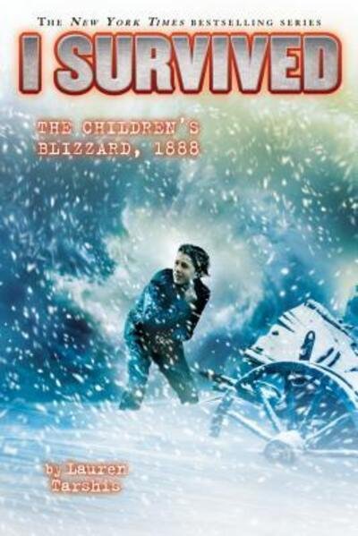 Cover for Lauren Tarshis · I survived the Children's Blizzard, 1888 (Book) (2018)