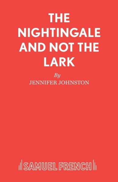 Cover for Jennifer Johnston · The Nightingale and Not the Lark (Paperback Book) (1980)
