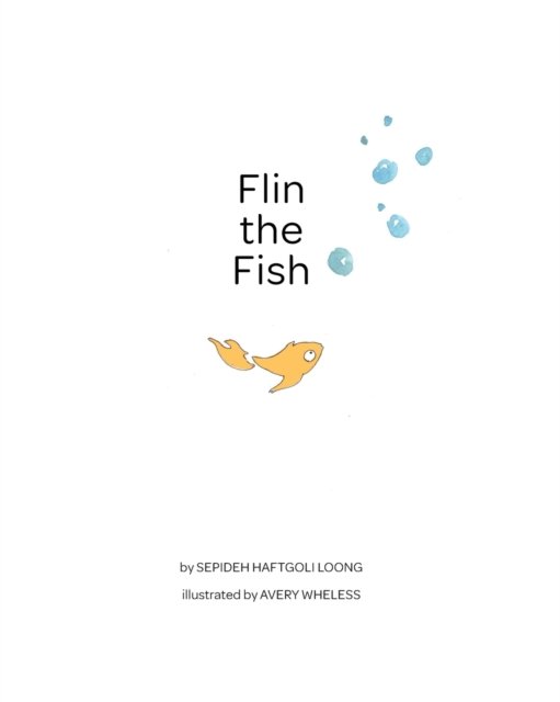 Cover for Sepideh Haftgoli Loong · Flin the Fish (Taschenbuch) (2020)