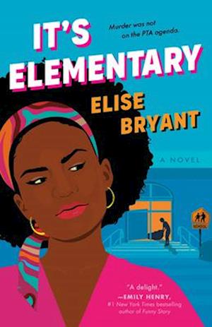 It'S Elementary - Elise Bryant - Livros - - 9780593640784 - 9 de julho de 2024