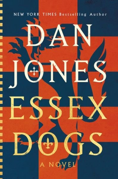 Cover for Dan Jones · Essex Dogs (Hardcover bog) (2023)