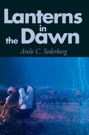 Cover for Arelo Sederberg · Lanterns in the Dawn: a Novel (Taschenbuch) (2000)