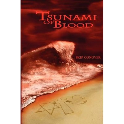 Cover for Conover, Skip, · Tsunami of Blood (Hardcover Book) (2007)