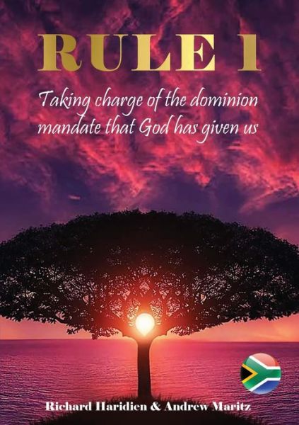 Rule 1 Taking charge of the dominion mandate that God has given us - Richard Haridien - Books - Digital on Demand - 9780620849784 - January 31, 2020