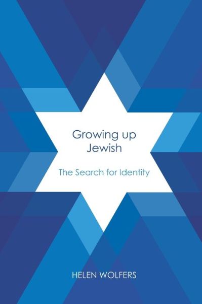 Cover for Helen Wolfers · Growing Up Jewish in Australia: A Search For Identity (Paperback Book) (2020)