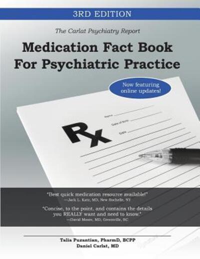 Medication Fact Book for Psychiatric Practice - Puzantian, Talia, BCPP - Books - Carlat Publishing, LLC - 9780692583784 - February 1, 2016