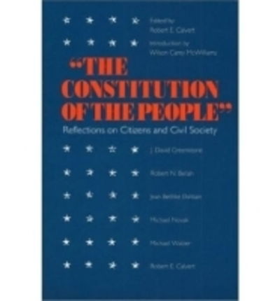 The Constitution of the People: Reflections on Citizens and Civil Society -  - Books - University Press of Kansas - 9780700604784 - June 26, 1991