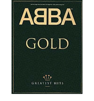 ABBA Gold: Greatest Hits - Michael Nyman - Books - Hal Leonard Europe Limited - 9780711932784 - August 20, 1992