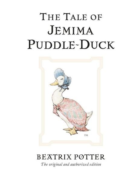 Cover for Beatrix Potter · The Tale of Jemima Puddle-Duck: The original and authorized edition - Beatrix Potter Originals (Innbunden bok) (2002)