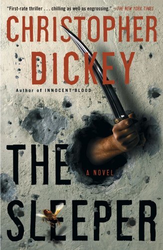 Cover for Christopher Dickey · The Sleeper: a Novel (Paperback Book) [Reprint edition] (2006)