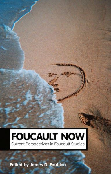 Cover for J Faubion · Foucault Now - Theory Now (Hardcover Book) (2014)
