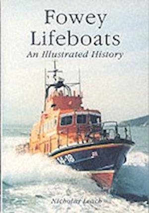 Cover for Nicholas Leach · Fowey Lifeboats: An Illustrated History (Paperback Book) (2002)