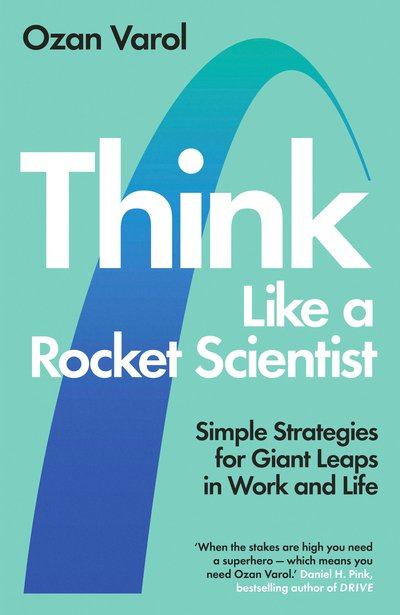 Cover for Ozan Varol · Think Like a Rocket Scientist (Hardcover Book) (2020)