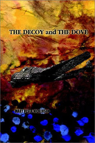 Cover for Mary Vesta Nickerson · The Decoy and the Dove (Hardcover Book) (2002)