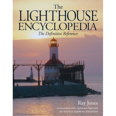 Cover for Ray Jones · The Lighthouse Encyclopedia: The Definitive Reference (Paperback Book) (2007)