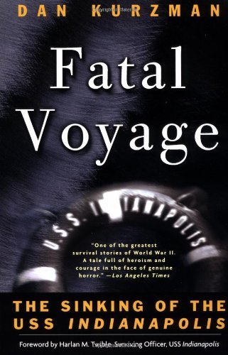 Cover for Dan Kurzman · Fatal Voyage: The Sinking of the USS Indianapolis (Taschenbuch) [Reprint edition] (2001)