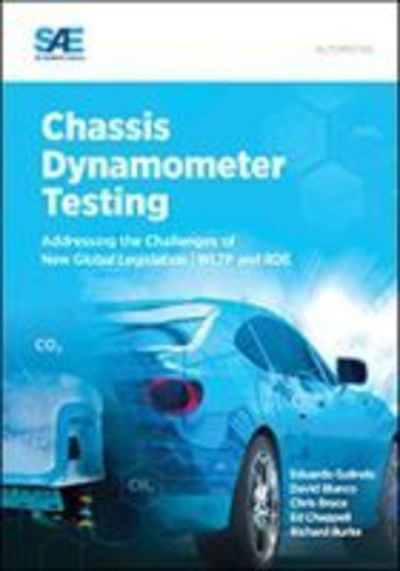 Cover for Eduardo Galindo · Chassis Dynamometer Testing: Addressing the Challenges of New Global Legislation (Hardcover Book) (2017)