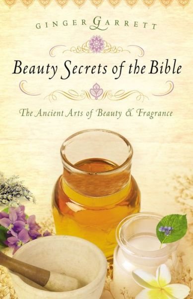 Cover for Ginger Garrett · Beauty Secrets of the Bible (Pocketbok) (2007)