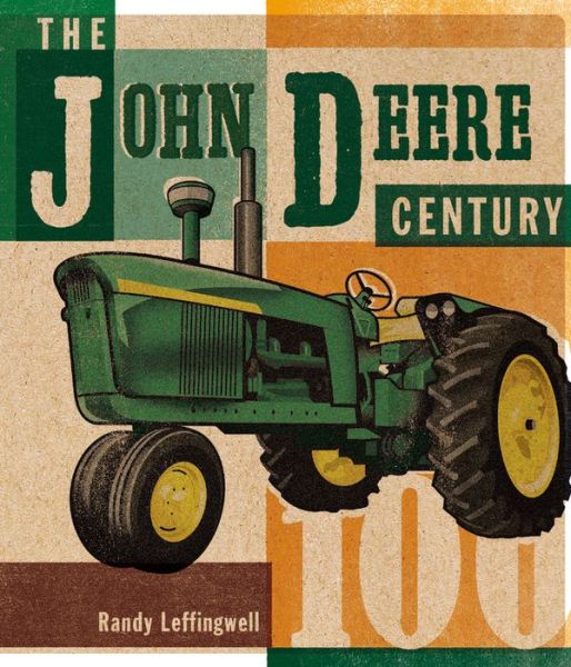 Cover for Randy Leffingwell · The John Deere Century (Hardcover Book) (2020)