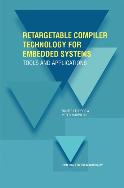 Cover for Rainer Leupers · Retargetable Compiler Technology for Embedded Systems: Tools and Applications (Hardcover Book) (2001)