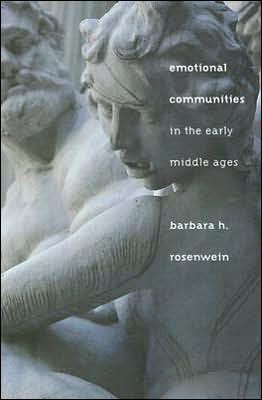 Cover for Barbara H. Rosenwein · Emotional Communities in the Early Middle Ages (Hardcover Book) (2006)