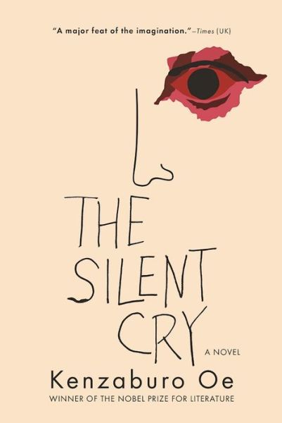 The silent cry - Kenzabur? ?e - Books - - 9780802124784 - November 8, 2016