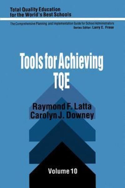 Cover for Raymond  F. Latta · Tools for Achieving Total Quality Education - Total Quality Education for the World (Paperback Book) (1995)