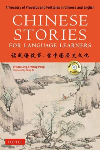 Cover for Vivian Ling · Chinese Stories for Language Learners: A Treasury of Proverbs and Folktales in Chinese and English (Free Audio CD Included) (Paperback Book) [Ed edition] (2021)