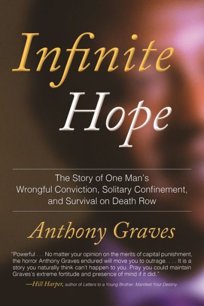 Cover for Graves · Infinite Hope: The Story of One Man's Wrongful Conviction, Solitary Confinement, and Survival on Death Row (Paperback Book) (2019)