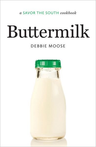 Cover for Debbie Moose · Buttermilk: a Savor the South® cookbook - Savor the South Cookbooks (Hardcover Book) [New edition] (2012)