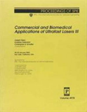 Cover for Neev · Commercial and Biomedical Applications of Ultrafast Lasers: III (Proceedings of SPIE) (Paperback Book) (2003)