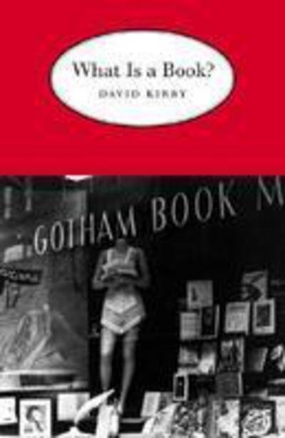 Cover for David Kirby · What is a Book? (Paperback Book) (2002)