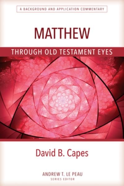 Cover for David Capes · Matthew Through OT Eyes (Book) (2024)