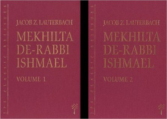 Cover for Jacob Z Lauterbach · Mekhilta de-Rabbi Ishmael, 2-volume set - Edward E. Elson Classic (Hardcover Book) (2004)