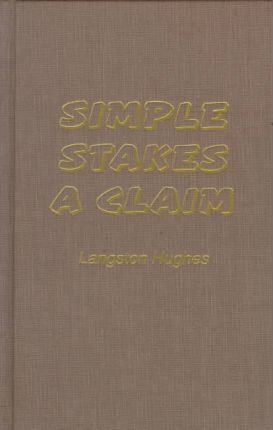 Cover for Langston Hughes · Simple Stakes a Claim (Hardcover bog) (1999)