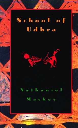 Cover for Nathaniel Mackey · School of Udhra (Paperback Bog) [First edition] (1993)
