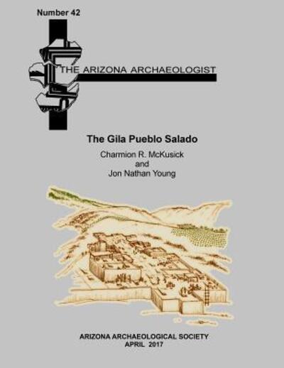 Cover for Charmion R. McKusick · The Gila Pueblo Salado (Paperback Book) (2017)