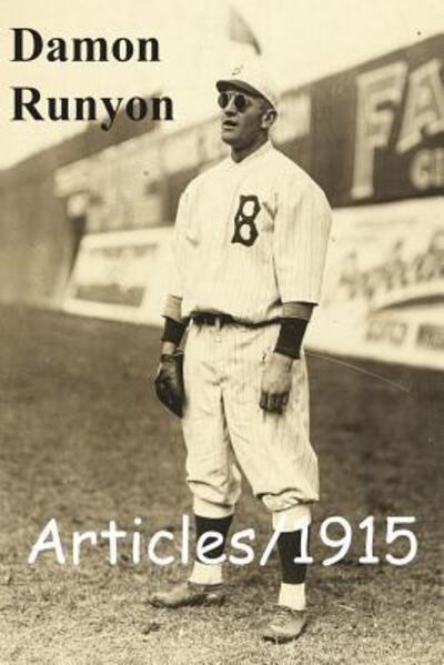 Cover for Damon Runyon · Articles/1915 (Pocketbok) (2018)