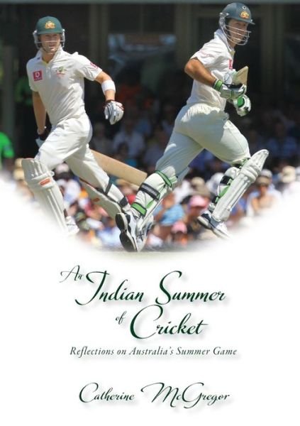 Cover for Catherine McGregor · An Indian Summer of Cricket (Pocketbok) (2016)