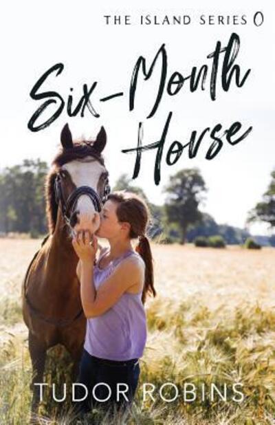 Cover for Tudor Robins · Six-Month Horse (Pocketbok) (2018)