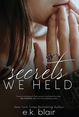 Cover for E K Blair · The Secrets We Held (Hardcover Book) (2020)