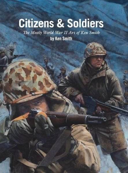 Cover for Ken Smith · Citizens &amp; Soldiers (Hardcover bog) (2021)