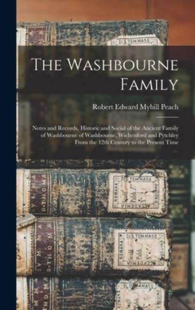 Cover for Robert Edward Myhill Peach · The Washbourne Family (Hardcover Book) (2021)