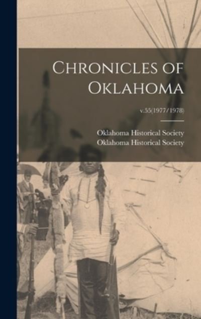 Cover for Oklahoma Historical Society · Chronicles of Oklahoma; v.55 (Hardcover Book) (2021)