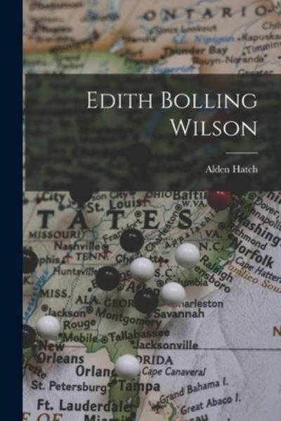 Cover for Alden 1898- Hatch · Edith Bolling Wilson (Pocketbok) (2021)