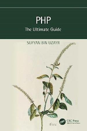 Cover for Sufyan Bin Uzayr · PHP: The Ultimate Guide - The Ultimate Guide (Paperback Book) (2022)